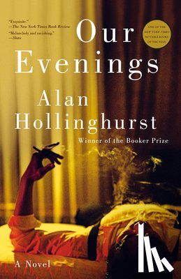 Hollinghurst, Alan - Our Evenings
