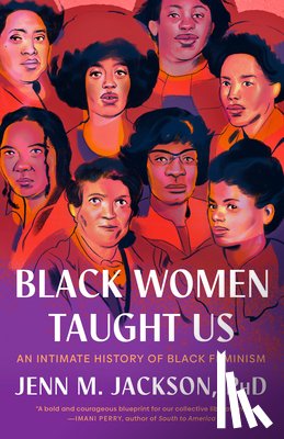 Jackson, Jenn M. - Black Women Taught Us