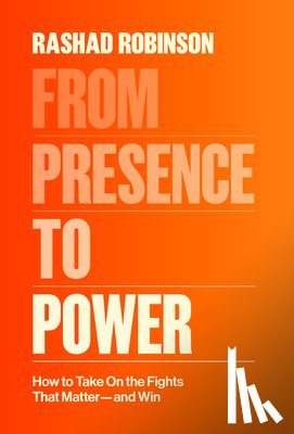 Robinson, Rashad - From Presence to Power