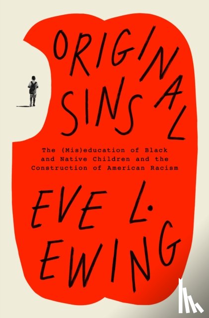 Ewing, Eve L. - Original Sins