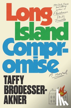 Brodesser-Akner, Taffy - Long Island Compromise