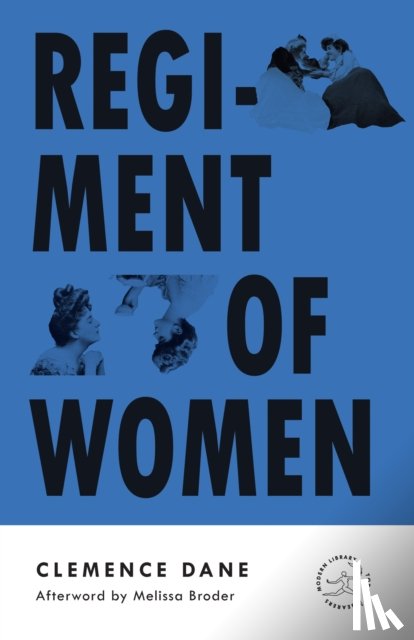 Dane, Clemence, Broder, Melissa - Regiment of Women