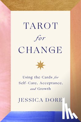 Dore, Jessica - Tarot For Change