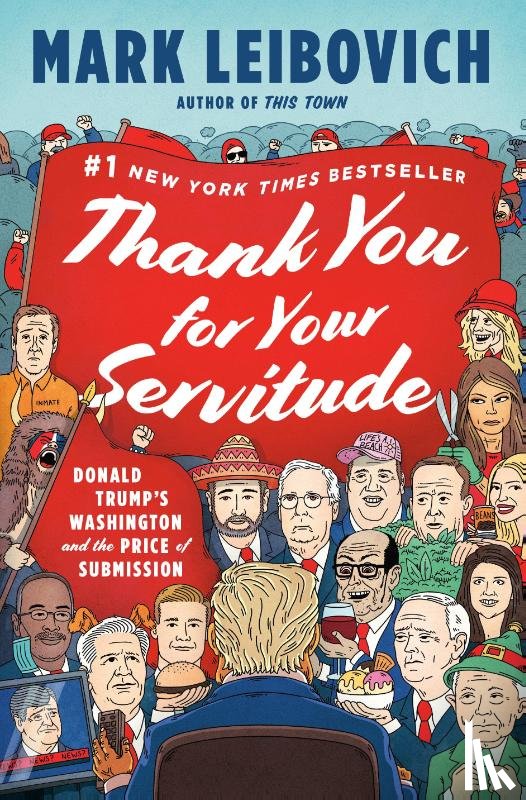 Leibovich, Mark - Thank You for Your Servitude