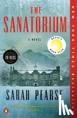 Pearse, Sarah - The Sanatorium: Reese's Book Club (a Novel)