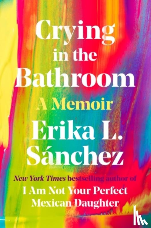 Sanchez, Erika L. - Crying in the Bathroom