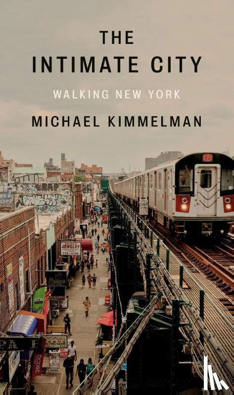 Kimmelman, Michael - The Intimate City