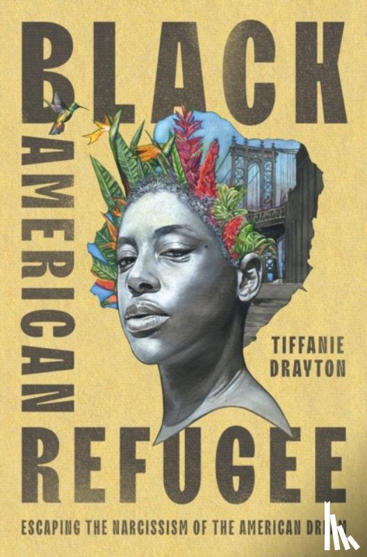 Drayton, Tiffanie - Black American Refugee