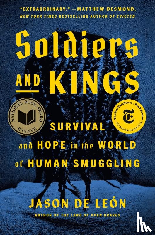 De Leon, Jason - Soldiers and Kings