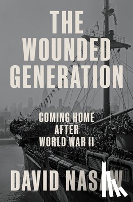 Nasaw, David - The Wounded Generation