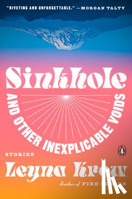 Krow, Leyna - Sinkhole, and Other Inexplicable Voids