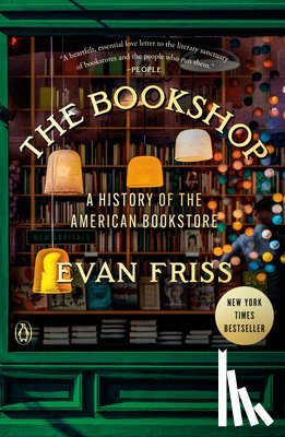 Friss, Evan - The Bookshop: A History of the American Bookstore