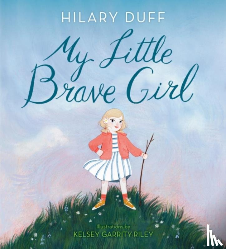 Duff, Hilary - My Little Brave Girl