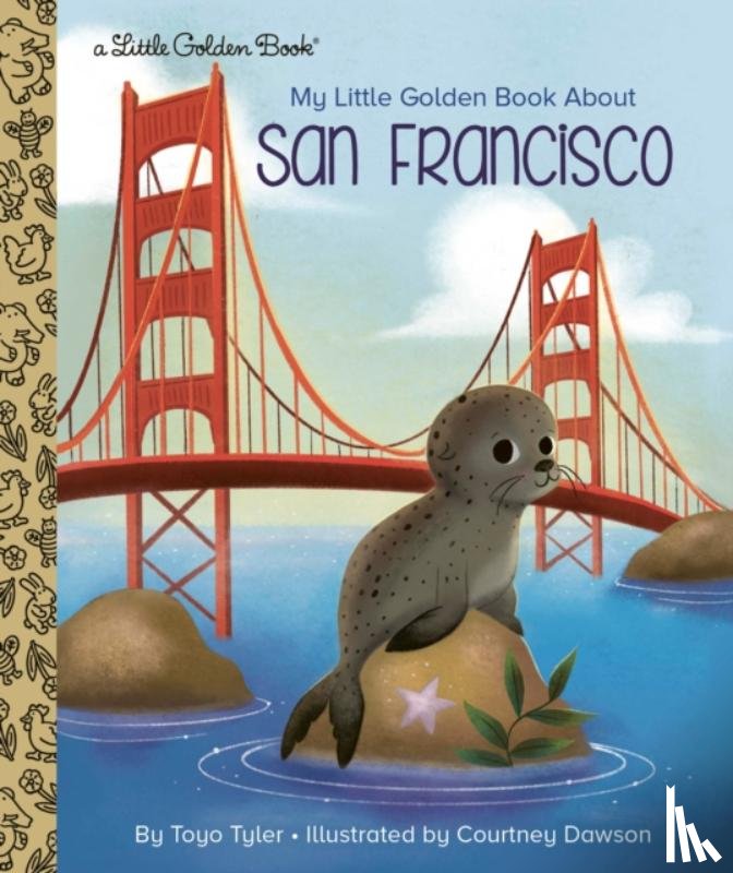Tyler, Toyo - My Little Golden Book About San Francisco