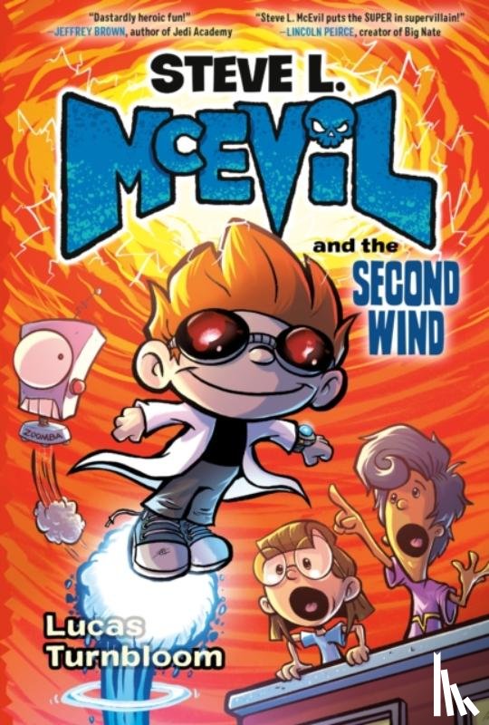 Turnbloom, Lucas - Steve L. McEvil and the Second Wind