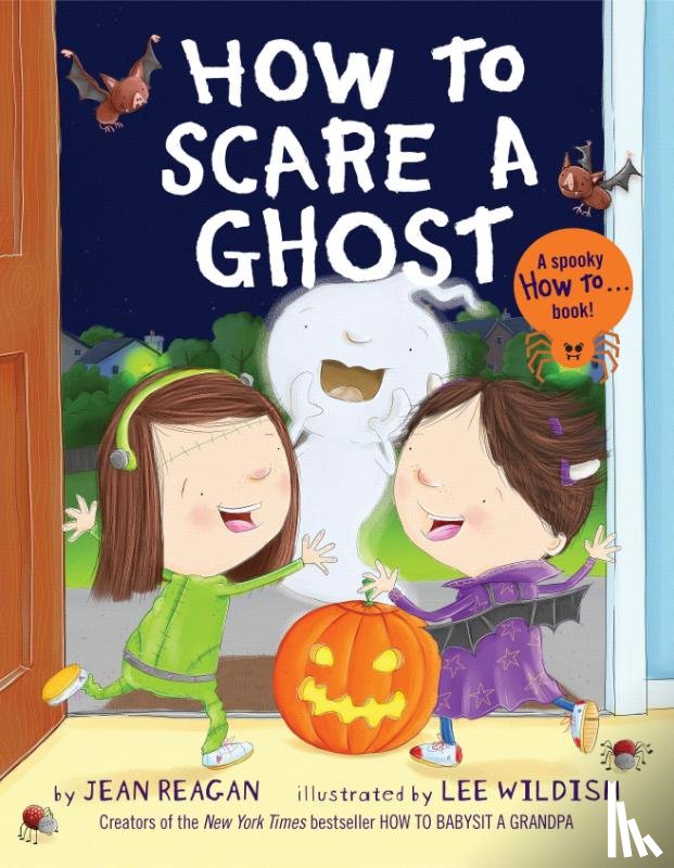 Reagan, Jean, Wildish, Lee - How to Scare a Ghost