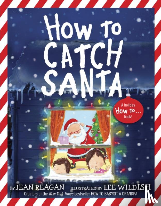 Reagan, Jean, Wildish, Lee - How to Catch Santa