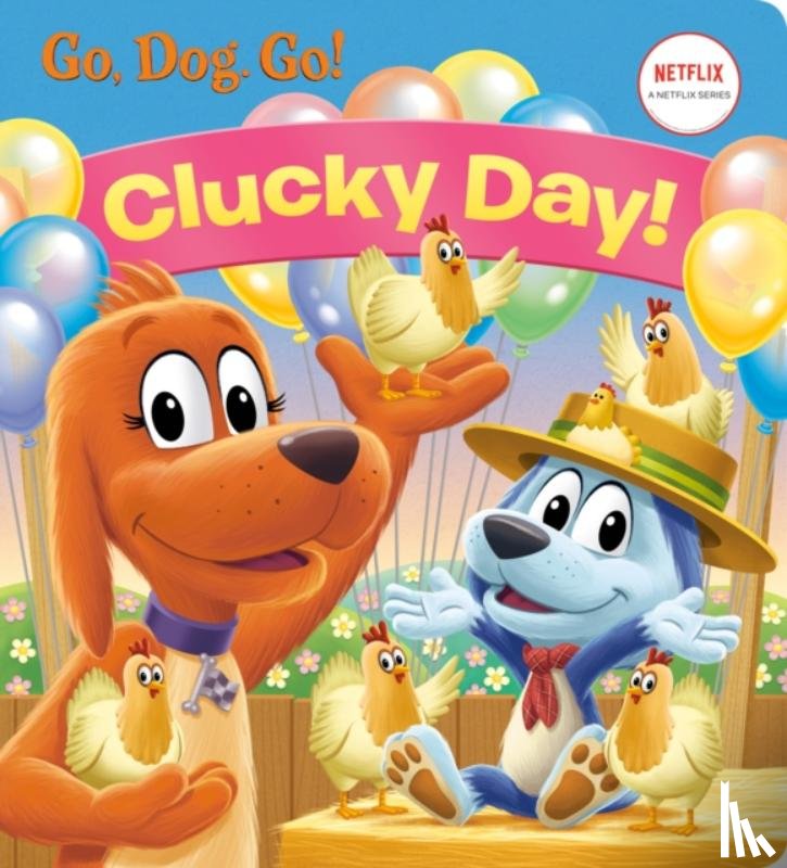 Books, Golden - Clucky Day! (Netflix: Go, Dog. Go!)