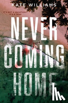 Williams, Kate M. - Never Coming Home