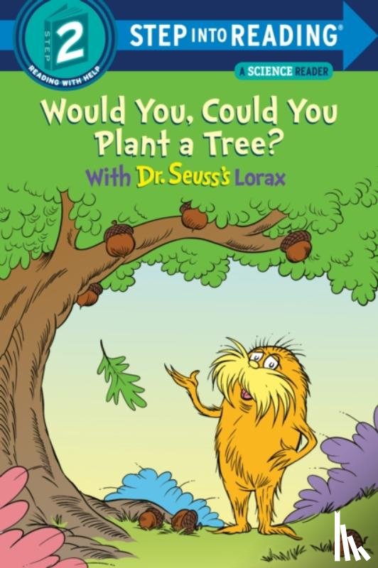 Tarpley, Todd - Would You, Could You Plant a Tree? With Dr. Seuss's Lorax
