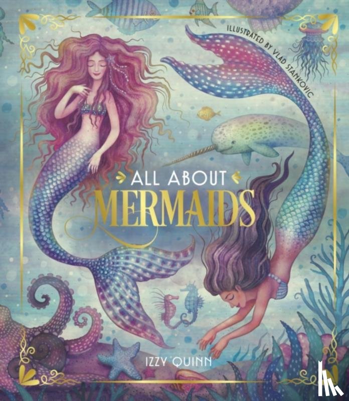 Quinn, Izzy - All About Mermaids