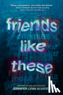 Alvarez, Jennifer Lynn - Friends Like These
