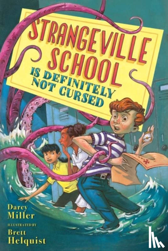 Miller, Darcy, Helquist, Brett - Strangeville School Is Definitely Not Cursed