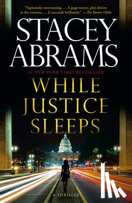 Abrams, Stacey - While Justice Sleeps: A Thriller