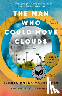 Rojas Contreras, Ingrid - The Man Who Could Move Clouds