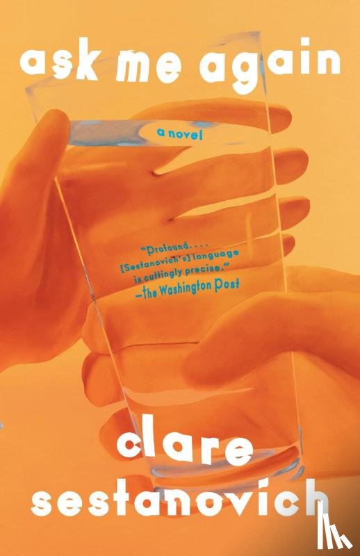 Sestanovich, Clare - Ask Me Again