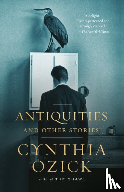 Ozick, Cynthia - Antiquities and Other Stories