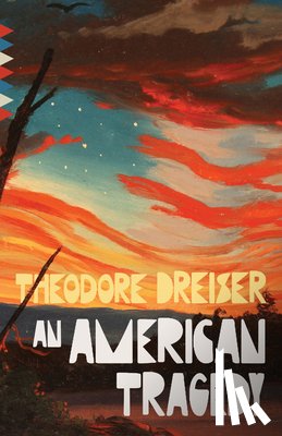 Dreiser, Theodore - An American Tragedy