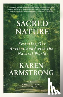 Armstrong, Karen - Sacred Nature: Restoring Our Ancient Bond with the Natural World
