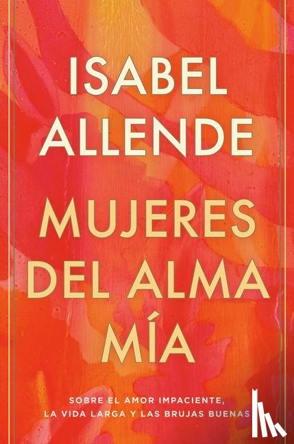 Allende, Isabel - SPA-MUJERES DEL ALMA MIA / THE