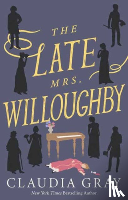 Gray, Claudia - The Late Mrs. Willoughby