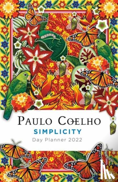 Coelho, Paulo - Simplicity: Day Planner 2022