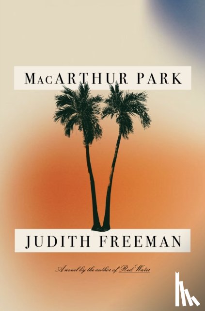 Freeman, Judith - MacArthur Park