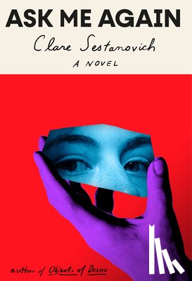 Sestanovich, Clare - Ask Me Again