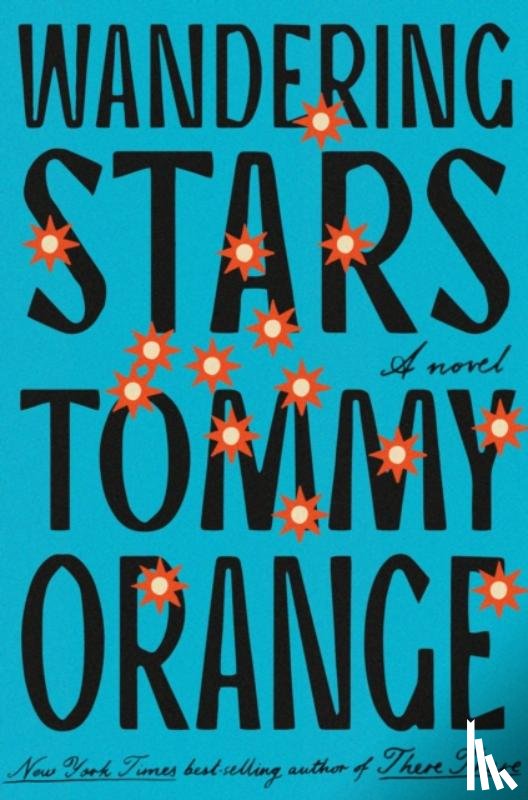 Orange, Tommy - Wandering Stars