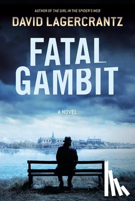 Lagercrantz, David - Fatal Gambit