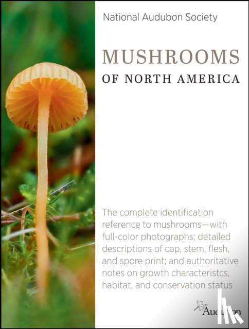 Society, National Audubon Society National Audubon - National Audubon Society Mushrooms of North America
