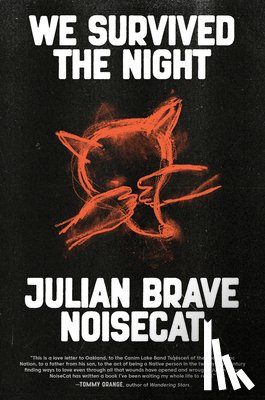 Noisecat, Julian Brave - We Survived the Night