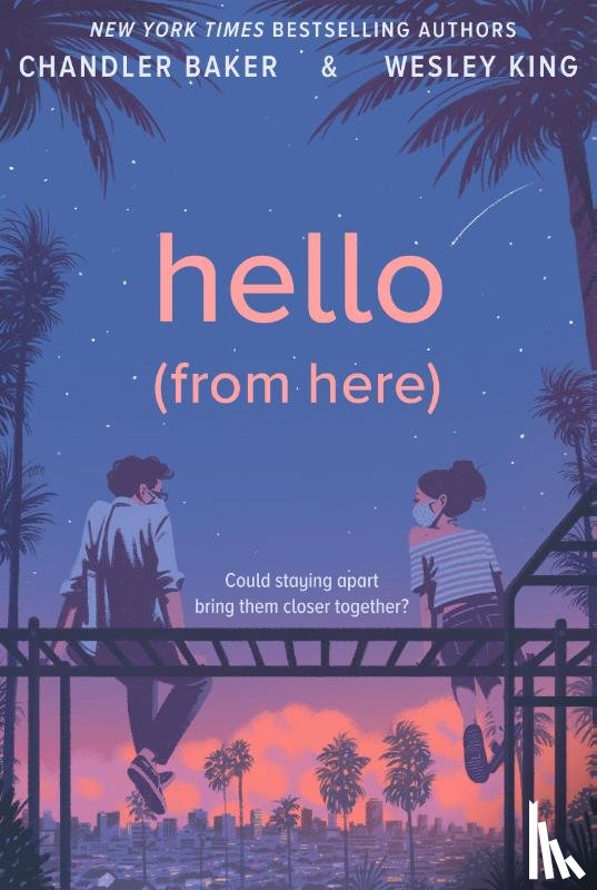 Baker, Chandler, King, Wesley - Hello (From Here)