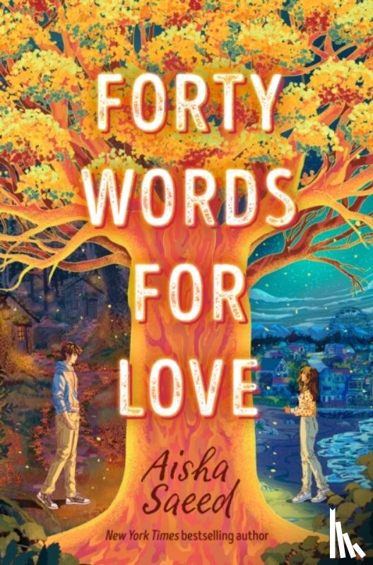 Saeed, Aisha - Forty Words for Love