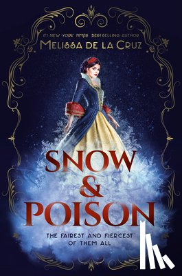 de la Cruz, Melissa - SNOW & POISON