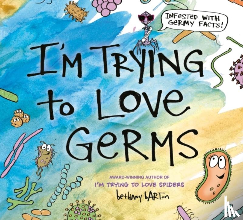 Barton, Bethany - I'm Trying to Love Germs