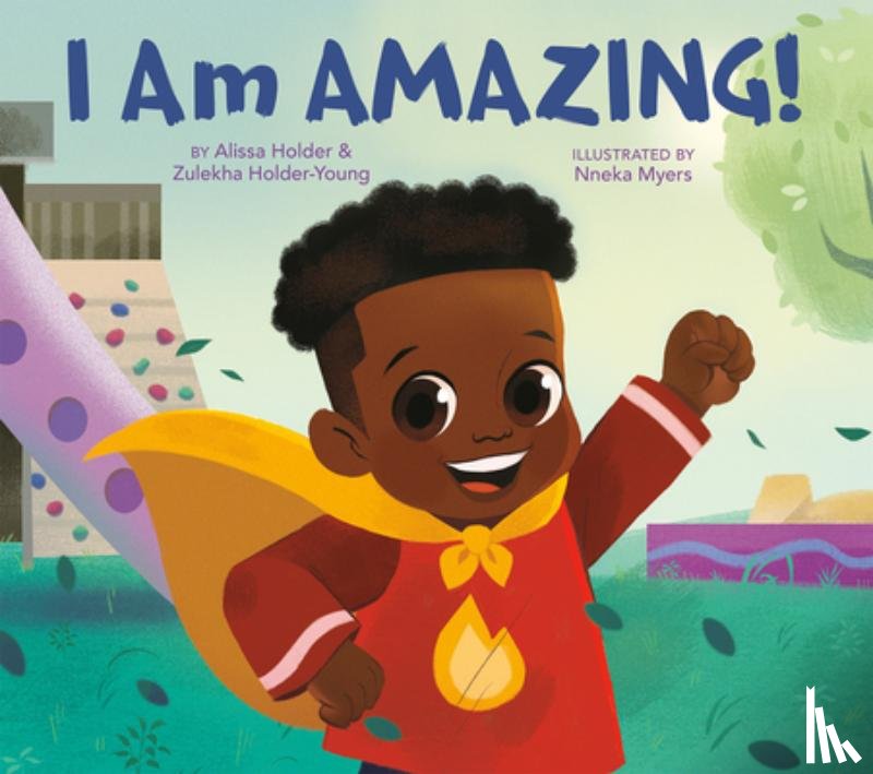 Holder, Alissa, Holder-Young, Zulekha - I Am Amazing!
