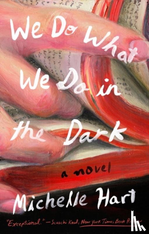 Hart, Michelle - We Do What We Do in the Dark