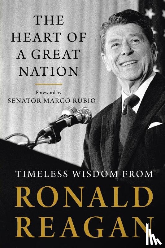 Reagan, Ronald - The Heart of a Great Nation