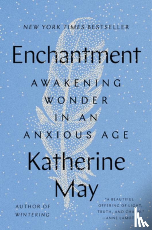 May, Katherine - Enchantment: Awakening Wonder in an Anxious Age